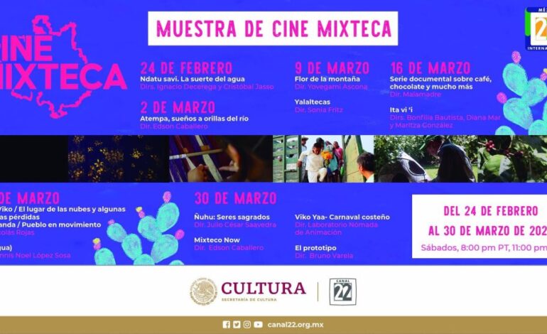🌟 Destacando a la Comunidad: Cine Mixteca en Canal 22 Internacional 🌟
